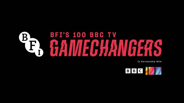BFI's 100 BBC Television Gamechangers season line-up